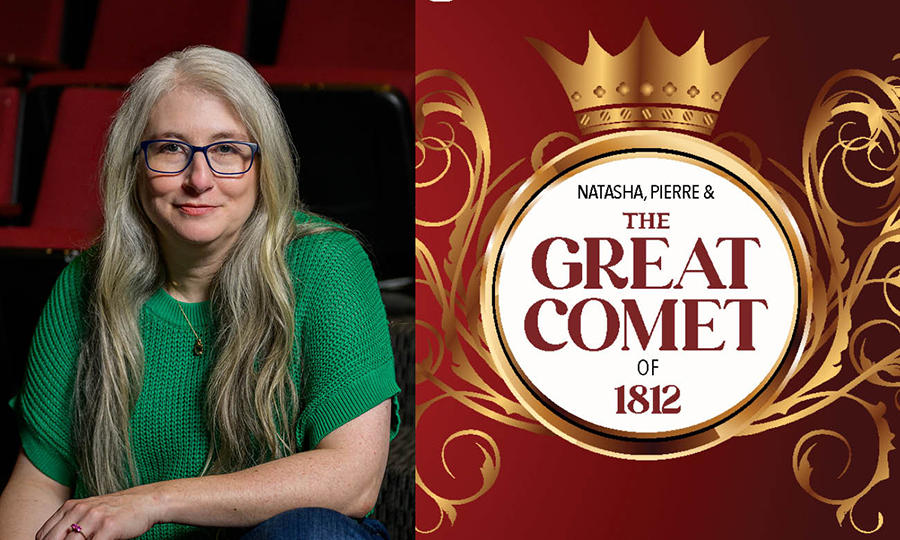 Guest director A. Nora Long and the Great Comet of 1812